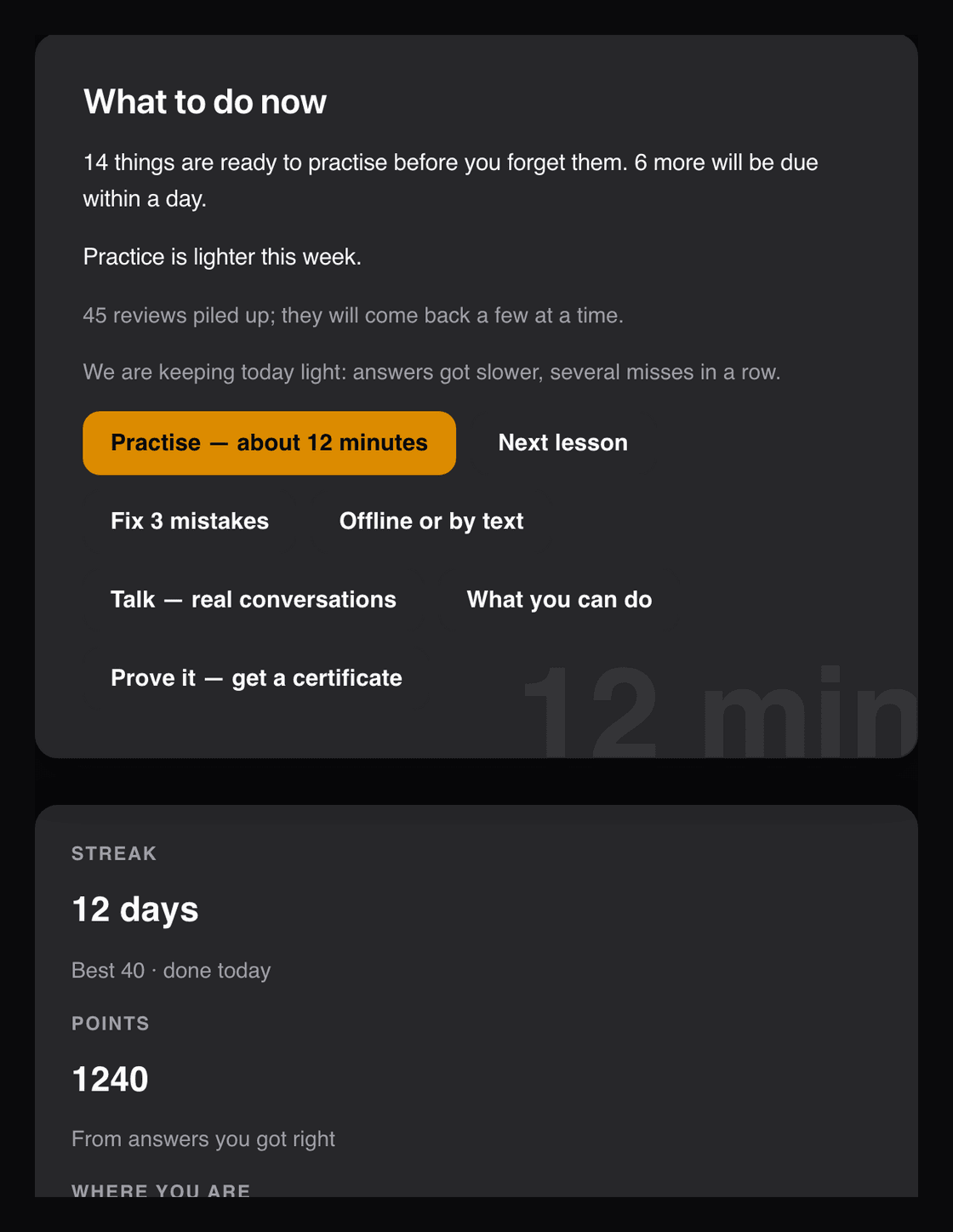 A learner's Voxara path: 14 things ready to practice before they are forgotten, a lighter week after a run of misses, and the next steps to take, starting with a 12-minute practice.